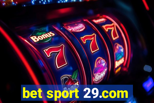 bet sport 29.com